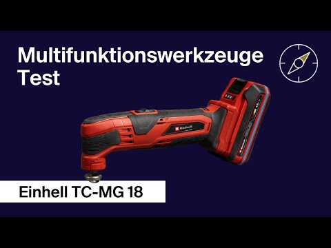 Oscillating multi-tool test: Einhell TC-MG 18 – F.A.Z. Buying Compass