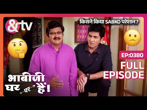 किसने किया Sabko परेशान? | Bhabi Ji Ghar Par Hai Full Ep 380 | 11 Aug 16 Tiwari Vibhuti@andtvchannel