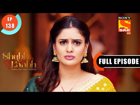 Shreya Doubts Rishabh Verma - Shubh Laabh-Apkey Ghar Mein - Ep 138 - Full Episode- 24 Feb 2022