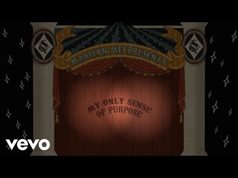 Madilyn Mei - My Only Sense Of Purpose (Official Lyric Video)