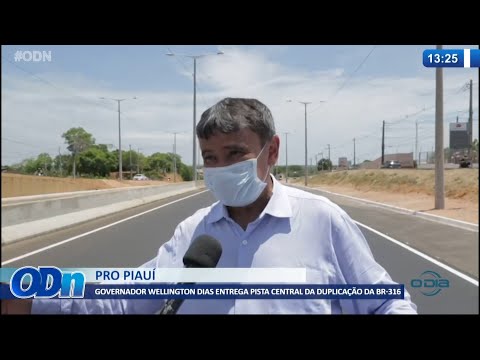 Governador Wellington Dias entrega pista central da duplicacão da BR 316 20 10 2021