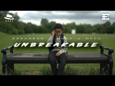 Ebraheem X Muad X Musa - Unbreakable (Vocals Only)
