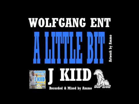 J kiid - A Little Bit (Debut Single)