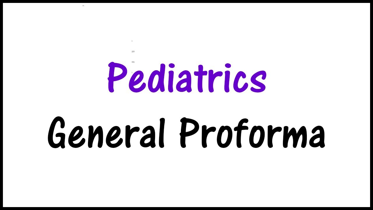 Pediatrics General Case Proforma