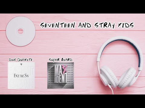 SEVENTEEN AND STRAY KIDS PLAYLIST (KPOP)