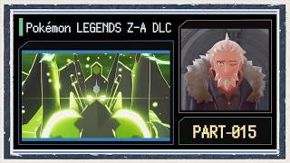 ◆ポケモンZ-A　M次元ラッシュ　実況プレイ◆part15