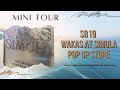 SB19: WAKAS AT SIMULA The Pop-Up Store (MINI TOUR) | 2026.04.17