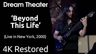 Dream Theater - Beyond This Life (Metropolis Pt. 2, Live at New York, 2000) (UHD 4K)