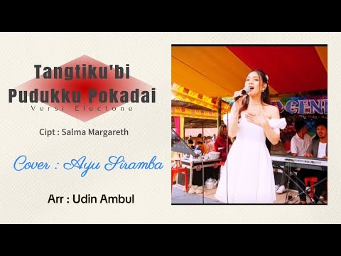 Tangtiku'bi Pudukku Pokadai _ Cover : Ayu Siramba _ Arr : Udin Ambul
