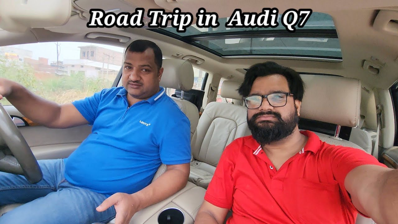 RIDE IN AUDI Q7 | ROAD Trip | Delhi to Baraut Road Trip | Vlog