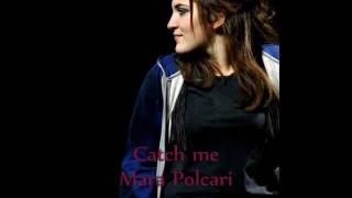 Catch me-Mara Polcari