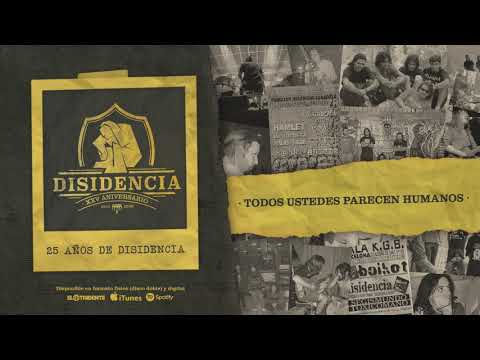 DISIDENCIA "Todos Ustedes Parecen Humanos" (Audiosingle)