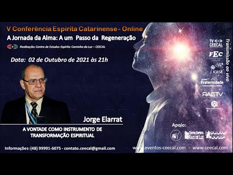[CEECAL] A Vontade como Instrumento de Transformação Espiritual - Jorge Elarrat