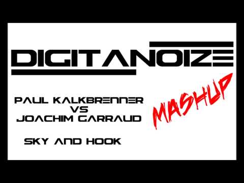 Paul Kalkbrenner Vs Joachim Garraud - Sky & Hook (DigitaNoize Mashup)