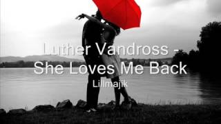 Luther Vandross   She loves me back   YouTube2