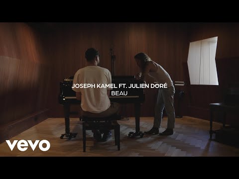 JOSEPH KAMEL ET JULIEN DORÉ - BEAU