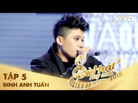Sao Tôi Vào Đây - Đinh Tuấn Anh | Tập 5 Sing My Song - Bài Hát Hay Nhất 2018