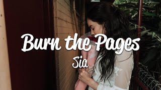 Sia - Burn the Pages (Lyrics)