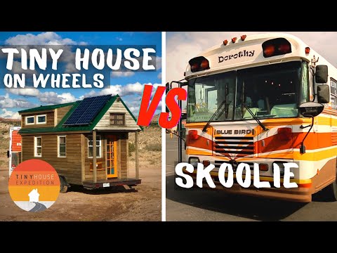 How Does a Skoolie Compare to a Tiny House on Wheels?