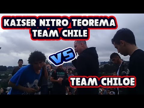 KAISER NITRO TEOREMA "TEAM CHILE" vs "TEAM CHILOE" | BATALLA COMPLETA HD 💥🔥🔥🔥