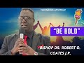 Bishop Dr Robert Coates BE BOLD