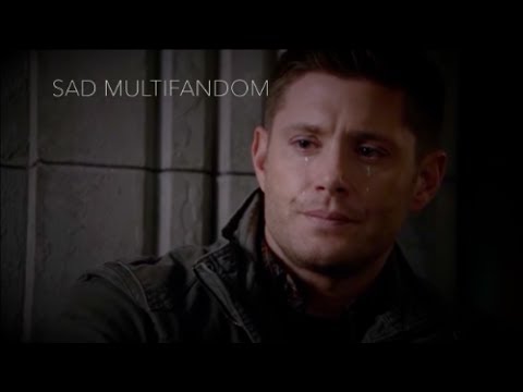 "Please don't leave me daddy" I Sad Multifandom