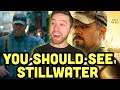 Why STILLWATER is a FASCINATING Movie | Stillwater (2021) Movie Review