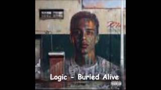 Logic - Buried Alive (lyrics)