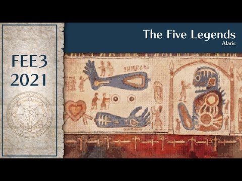 FEE3 2021: The Five Legends by Alaric