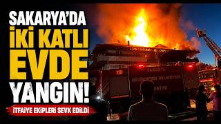 Sakaryada İki Katlı Evde Yangın
