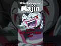 Strong Independent Majin