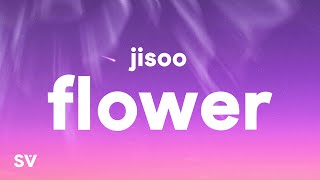 JISOO FLOWER...