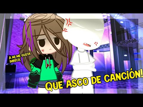 ❌Que asco de canción!!💢//Org?💫//Analí-wi