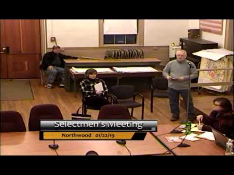 Northwood NH Selectmen Meeting 1/22/19
