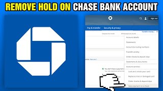 How To Remove Hold On Chase Bank Account (2024)