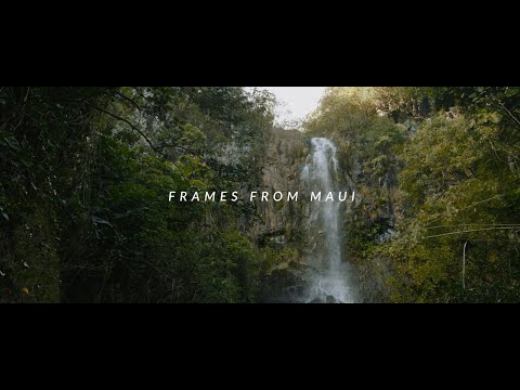 Frames From Maui - BMPCC 6K Pro - Hawaii