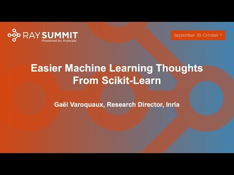 Keynote: Easier Machine Learning Thoughts From Scikit-Learn - Gaël Varoquaux, Research Director