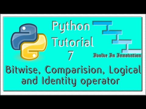 Bitwise Comparison Logical And Identity Operator Python Programming Tutorial 7