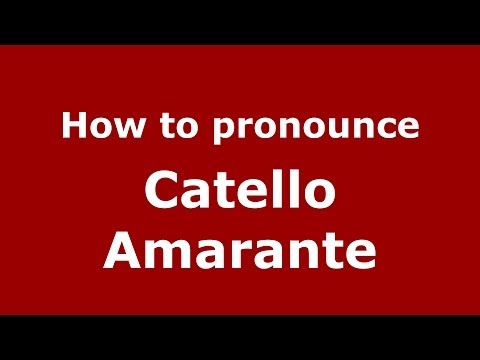 How to pronounce Catello Amarante (Italian/Italy)  - PronounceNames.com