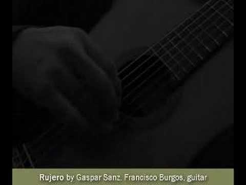 Rujero by Gaspar Sanz. Francisco Burgos, guitar