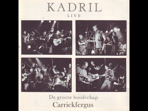 KADRIL ft.  Patrick RIGUELLE carrickfergus