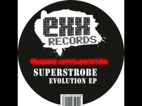 Superstrobe / Evolution // Electro - Electro house - Minimal - Techno music