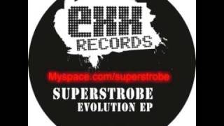 Superstrobe / Evolution // Electro - Electro house - Minimal - Techno music