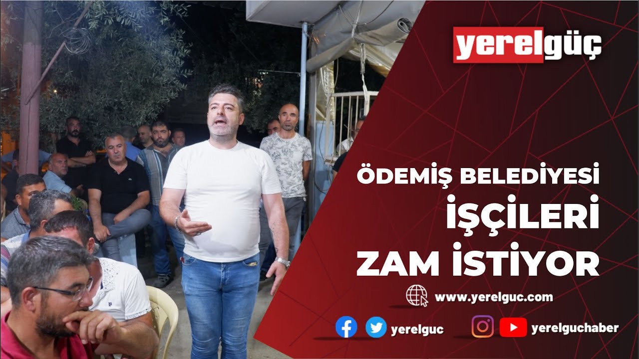 ÖDEMİŞ BELEDİYESİ İŞÇİLERİ  ZAM İSTİYOR