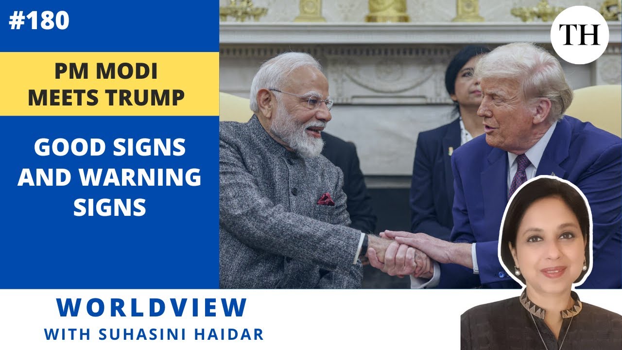 PM Modi meets Trump | Good signs and warning signs | Worldview
