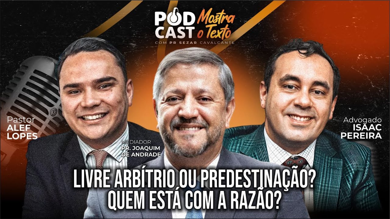 DEBATE - LIVRE ARBÍTRIO OU PREDESTINAÇÃO ? PR. JOAQUIM , PR. ALEF E ADV. ISAAC PEREIRA - 03/11/25