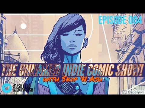 The Unnamed Indie Comic Show! | 004 | Decorum + East of West