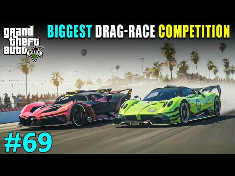 WORLD'S BIGGEST DRAG RACE COMPETITION | GTA 5 GAMEPLAY #69