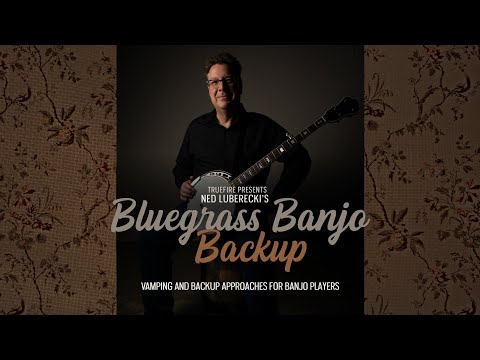 Ned Luberecki's Bluegrass Banjo Backup - Intro - Banjo Lessons