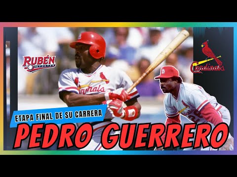 PEDRO GUERRERO, ETAPA FINAL DE SU CARRERA EN LA MLB